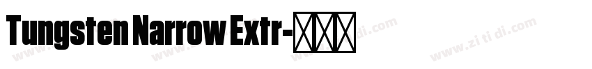 Tungsten Narrow Extr字体转换